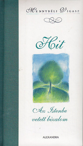 Susan Fahncke; Margaret Anne Huffman; Marie D. Jones; Karen M. Leet; Carol Stigger; LeAnn Thieman - Hit: Az Istenbe vetett bizalom