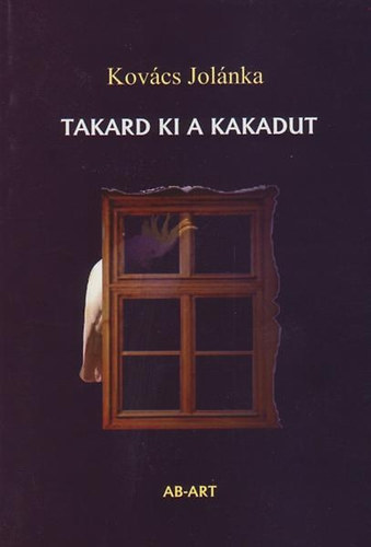 Kov�cs Jol�nka - Takard ki a kakadut