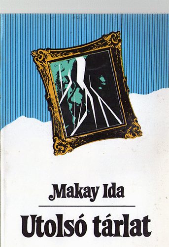 Makay Ida - Utols� t�rlat