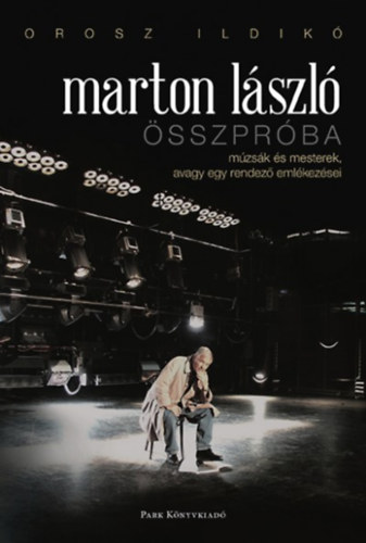 Orosz Ildikó - Marton László - Összpróba