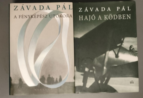 Z�vada P�l - 2db Z�vada P�l reg�ny: A f�nyk�p�sz ut�kora + Haj� a k�dben