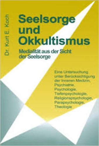 Dr. Koch - Seelsorge und Okkultismus