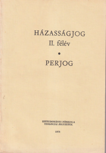Dr. Dr Cserpes Jenő Galavits József - Házasságjog II. félév - Perjog