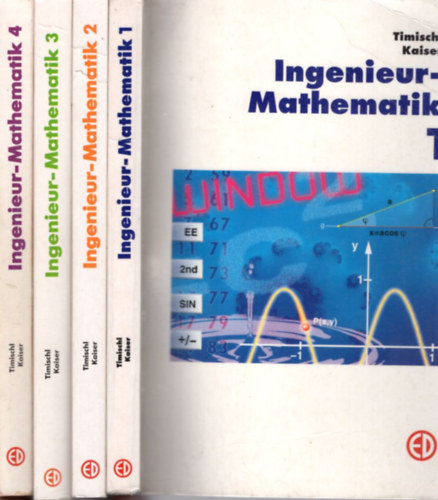 Timischl Kaiser - Ingenieurmathematik 1-4. kötet