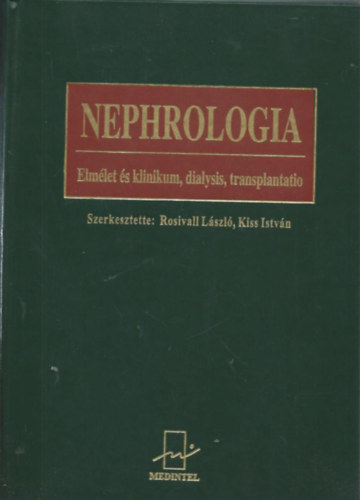 Nephrologia - Elm�let �s klinikum, dialysis, transplantatio