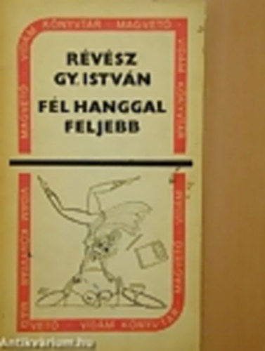 R�v�sz Gy. Istv�n - F�l hanggal feljebb