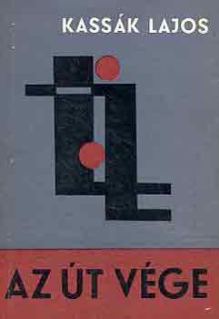 Kass�k Lajos - Az �t v�ge