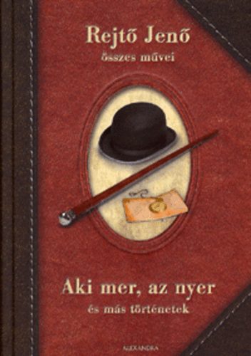 Rejt Jen - Aki mer, az nyer s ms trtnetek
