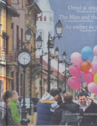 Az ember �s v�rosa- Nagyb�nya �l� mes�je (t�bbnyelv�)