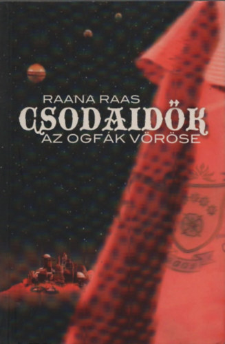 Raana Raas - Csodaidők - az ogfák vöröse