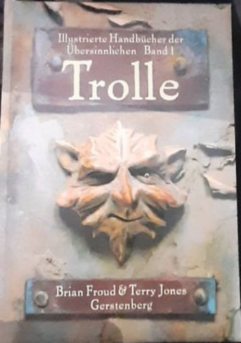 Terry Jones Brian Froud - Trolle