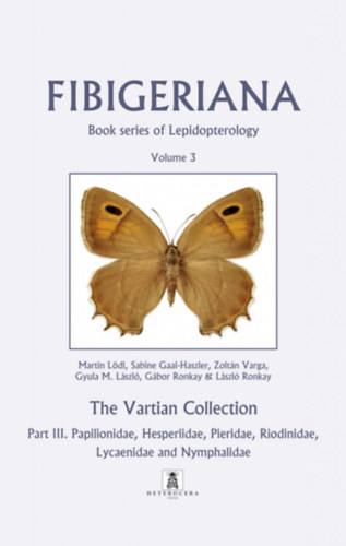 Alberto Zilli - Gbor Ronkay  (fszerkesztk) - Fibigeriana - Volume 3 - The Vartian Collection