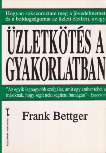 Frank Bettger - zletkts a gyakorlatban