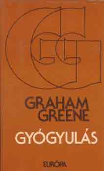 Graham Greene - Gy�gyul�s