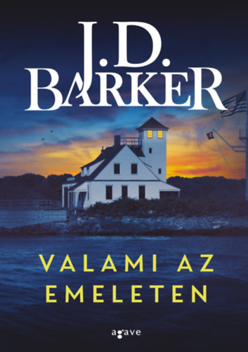 J.D. Barker - Valami az emeleten