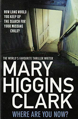 Mary Higgins Clark - Where Are You Now?