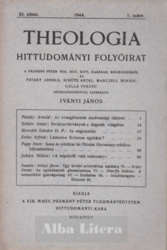 Ivnyi Jnos  (szerk) - Theologia hittudomnyi folyirat XI. ktet 1944. 1. szm