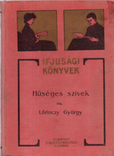 Lrinczy Gyrgy - Hsges szvek- Elbeszls a magyar szabadsgharcz idejbl