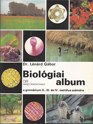 T�th; Fazekas; L�n�rd �d�n - Biol�giai album (a gimn�zium II., III. �s IV. oszt�lya sz�m�ra)