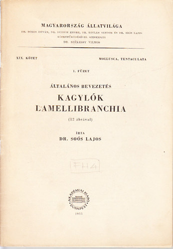 Dr. Sos Lajos - Kagylk - Lamellibranchia (ltalnos bevezets)- Magyarorszg llatvilga XIX. ktet, 1. fzet (Mollusca, Tentaculata)