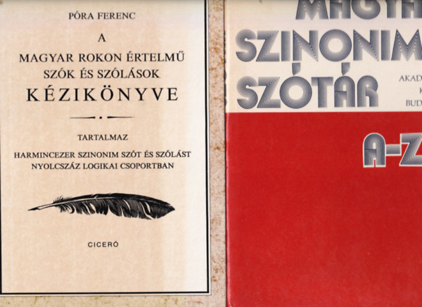 O. Nagy Gbor Pra Ferenc - 2 db Nyelvszet: Magyar szinonimasztr, A magyar rokon rtelm szk s szlsok.