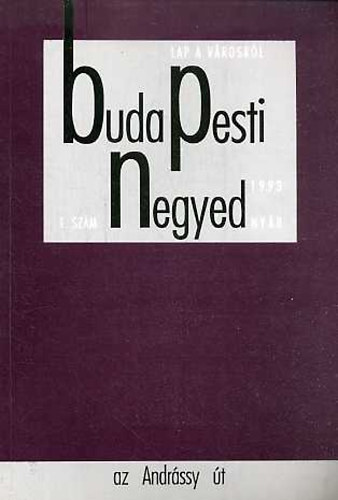 Budapesti negyed I. vf. 1993/1. nyr- Az Andrssy t