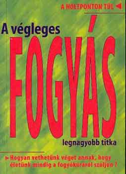 Oravetzn� Zs�ka - A v�gleges fogy�s legnagyobb titka