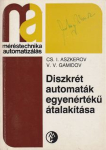 Gamidov, V. V. Aszkeridov Cs. I. - Diszkr�t automat�k egyen�rt�k� �talak�t�sa