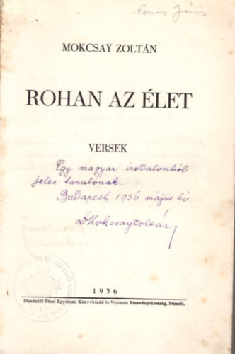 Mokcsay Zoltán - Rohan az élet - versek - dedikált