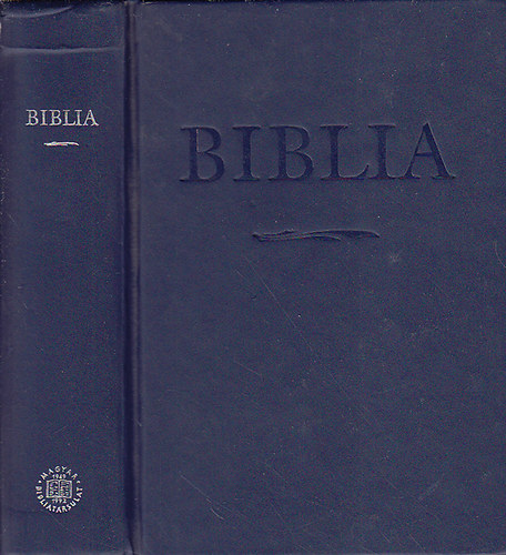 Klvin Jnos Kiad - Biblia - Istennek az szvetsgben s jszvetsgben adott kijelentse - Magyarz jegyzetekkel