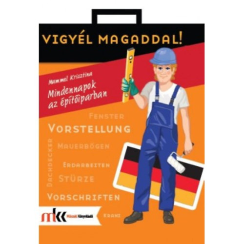 Mammel Krisztina - Mindennapok az �p�t�iparban - n�met nyelven