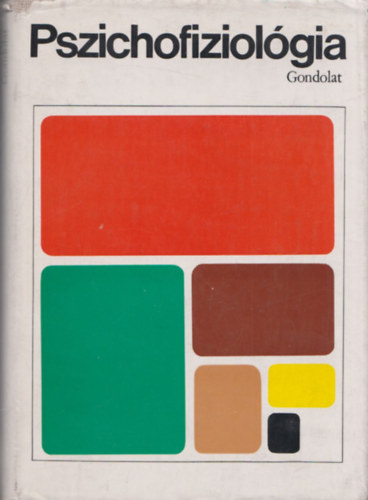 �d�m Gy�rgy  (szerk.) - Pszichofiziol�gia (dedik�lt)