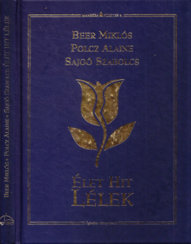 Beer Mikl�s, Sajg� Szabolcs Polcz Alaine - �let Hit L�lek