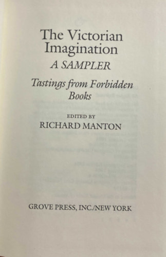 Richard Manton - The Victorian Imagination: A sampler - Tastings from forbidden books