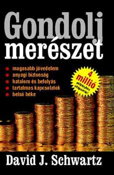 David J. Schwartz - Gondolj merszet
