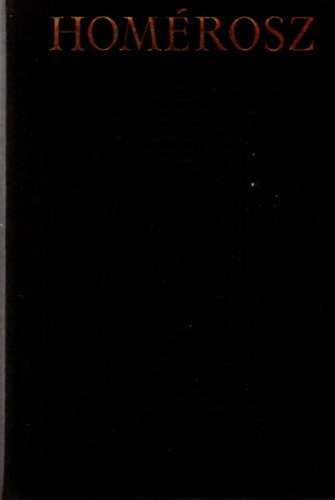 Devecseri Gábor. (ford.) - Homérosz - Íliász - Odüsszeia - Homéroszi költemények (Bibliotheca Classica)