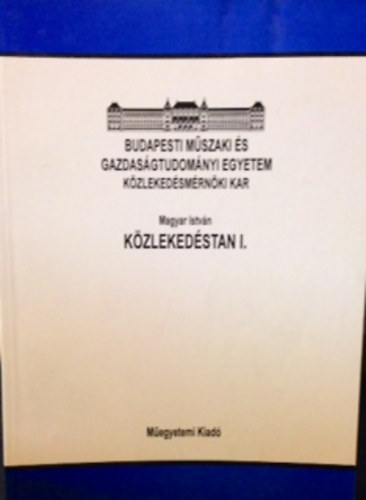 Magyar Istv�n - K�zleked�stan I.
