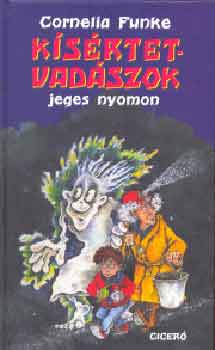 Cornelia Funke - K�s�rtetvad�szok jeges nyomon