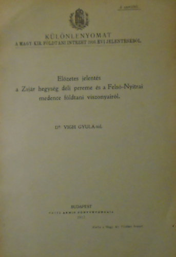 Dr. Vigh Gyula - Előzetes jelentés a Zsjár hegység déli pereme és a Felső-Nyitrai medence földtani viszonyairól