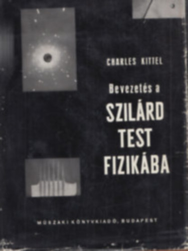 Charles Kittel - Bevezetés a szilárdtest-fizikába