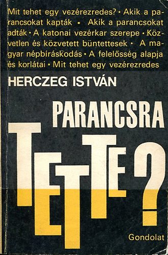 Herczeg Istv�n - Parancsra tette?