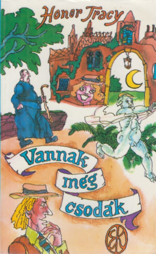 Honor Tracy - Vannak m�g csod�k