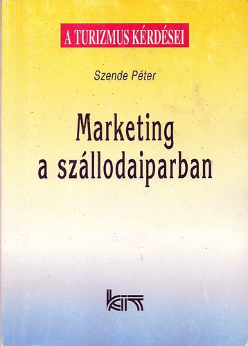 Szende pter - Marketing a szllodaiparban