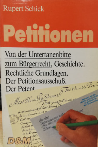 Rupert Schick - Petitionen Von der Untertanenbitte zum B�rgerrecht