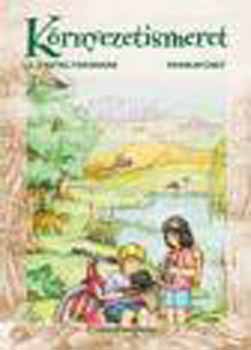 Pákozdi Erika-Riznicsenkó F. - KÖRNYEZETISMERET MUNKAFÜZET 4. OSZTÁLYOSOKNAK