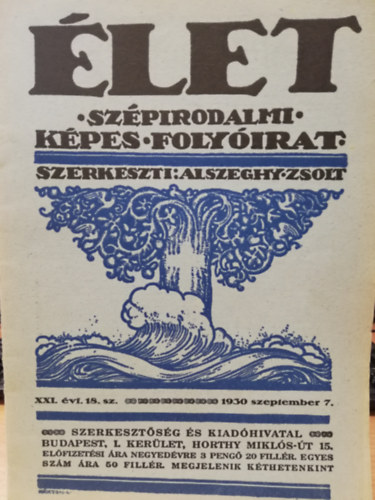 �let - Sz�pirodalmi k�pes foly�irat (XXI. �vf. 18. sz�m) 1930.