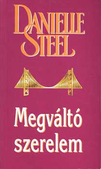 Danielle Steel - Megv�lt� szerelem