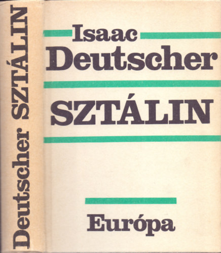 Isaac Deutscher - Szt�lin - Politikai �letrajz