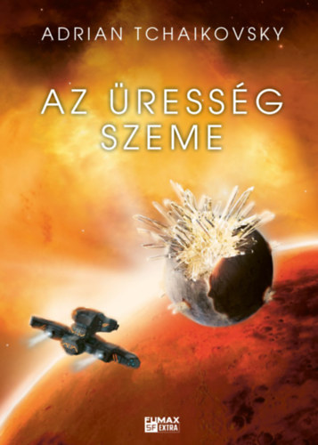 Adrian Tchaikovsky - Az �ress�g szeme