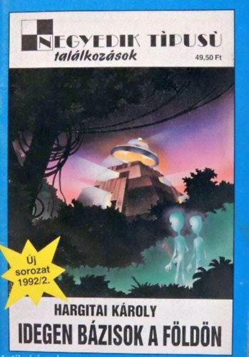 Hargitai K�roly - Idegen b�zisok a F�ld�n